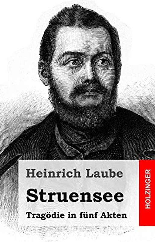 Struensee: Tragödie in fünf Akten