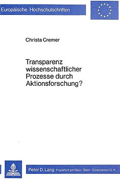Transparenz wissenschaftlicher Prozesse durch Aktionsforschung?