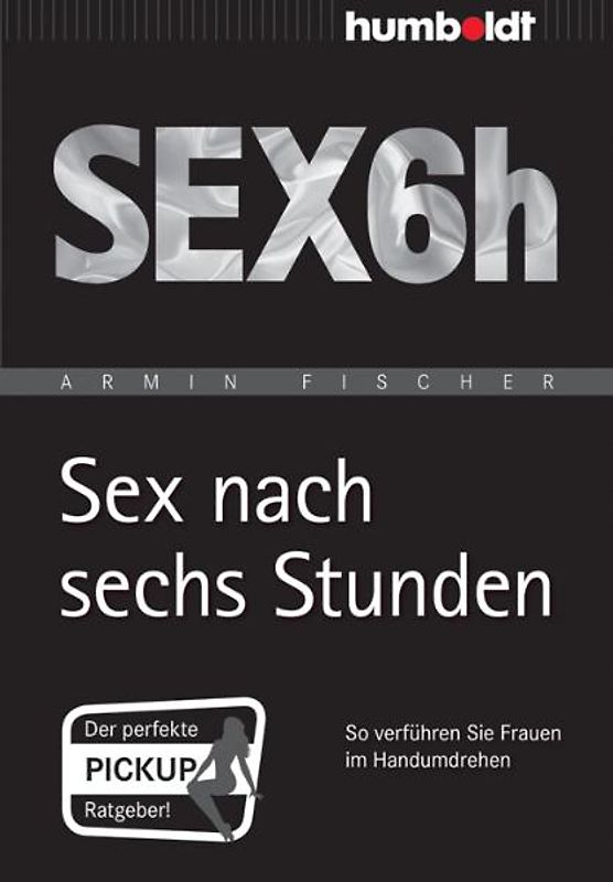 Sex nach sechs Stunden