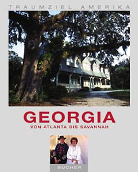 Georgia. Von Atlanta bis Savannah