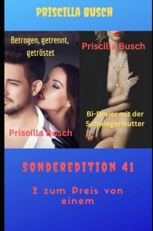 Betrogen, getrennt getröstet / Bi-Drier mit der Schwiegermutter: Sonderedition 41