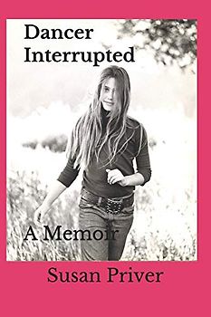 Dancer Interrupted: A true expose of a ballerina's fall from grace.