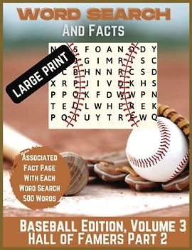 Word Search and Facts, Volume 3: Hall of Fame Part 2, Large Print, 500 Words, 50 Word Searches with Associated Fact Page