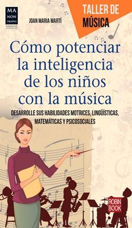 Cómo Potenciar La Inteligencia de Los Niños Con La Música