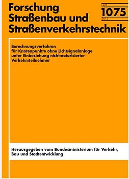 Berechnungsverfahren für Knotenpunkte ohne Lichtsignalanlage unter Einbeziehung nichtmotorisierter Verkehrsteilnehmer