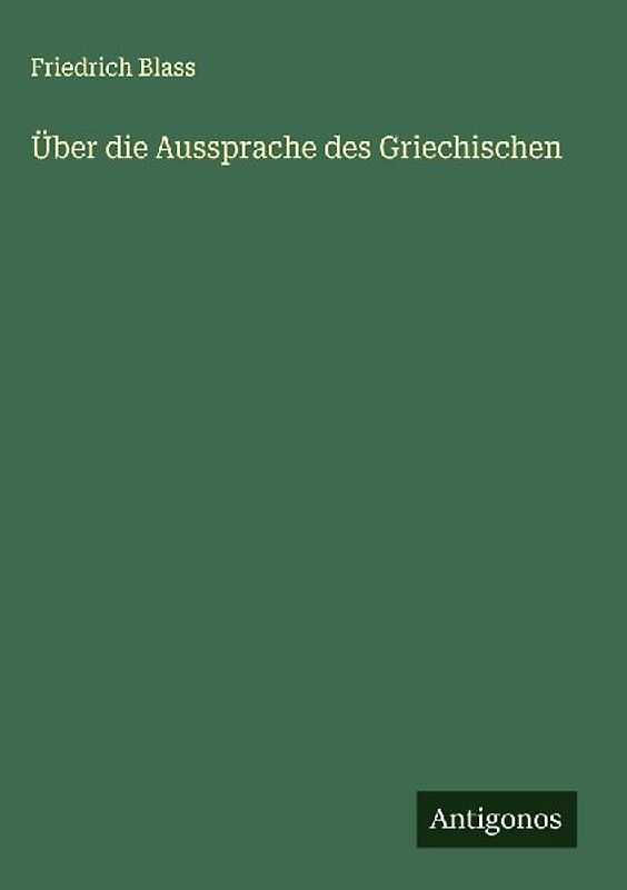 Über die Aussprache des Griechischen