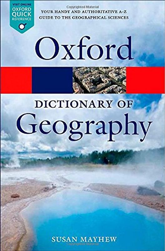 A Dictionary of Geography (Oxford Paperback Reference) - Mayhew, Susan