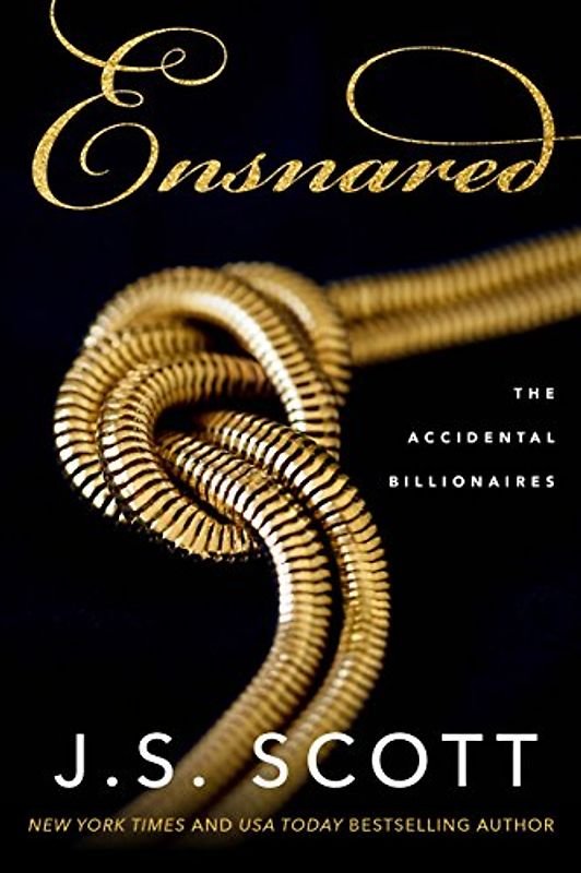 Ensnared (The Accidental Billionaires, 1, Band 1)