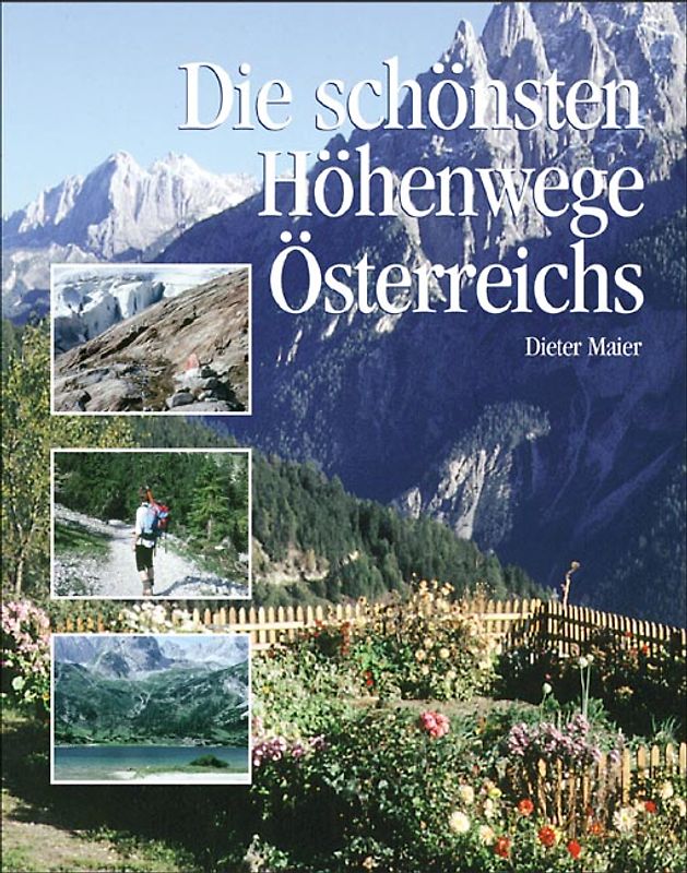 Die schönsten Höhenwege Österreichs