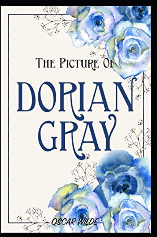 The Picture of Dorian Gray: Annotated
