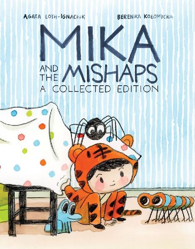 Mika and the Mishaps: A Collected Edition