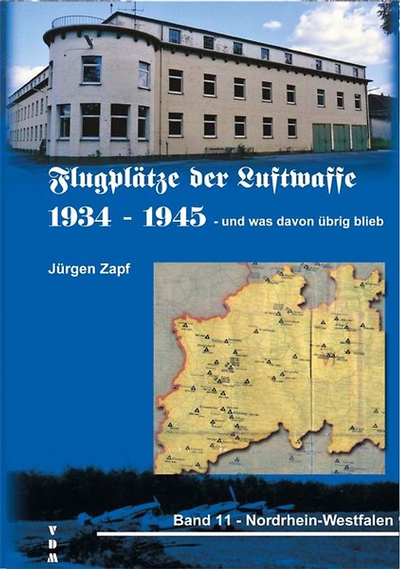 Flugplätze der Luftwaffe 1934-45 und was davon übrigblieb