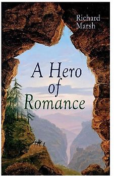 A Hero of Romance