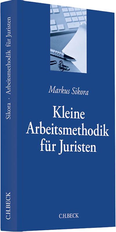 Kleine Arbeitsmethodik für Juristen