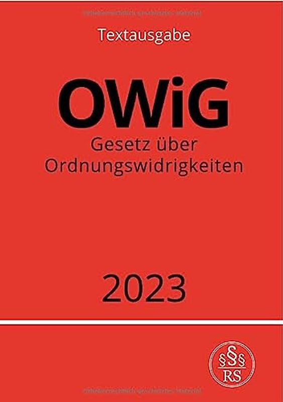 Gesetz über Ordnungswidrigkeiten - OWiG 2023