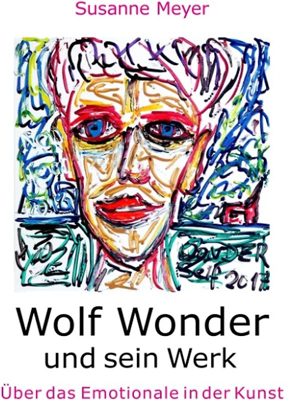 Wolf Wonder und sein Werk