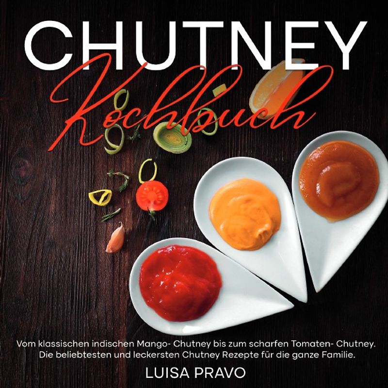 Chutney Kochbuch