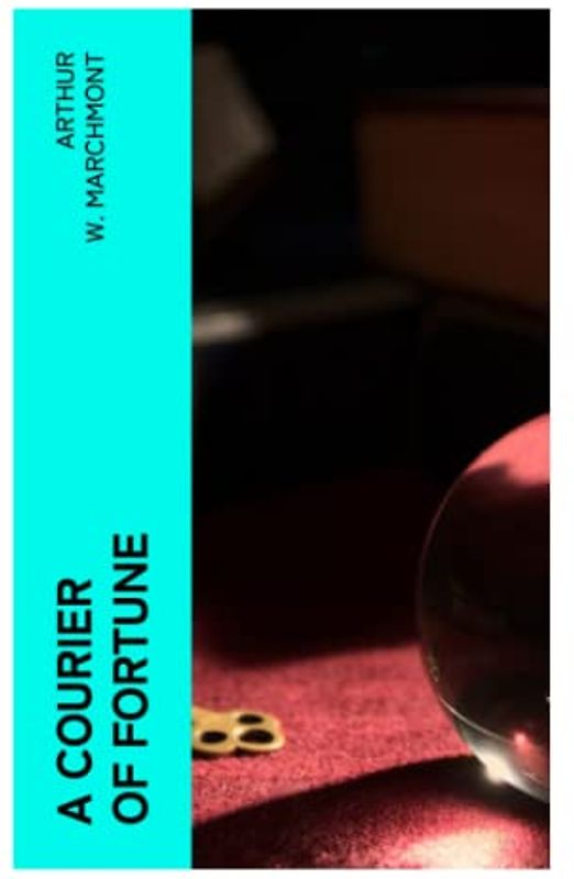 A Courier of Fortune