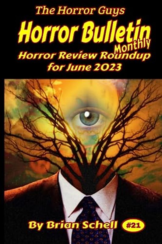Horror Bulletin Monthly June 2023 (Horror Bulletin Monthly Issues, Band 21)