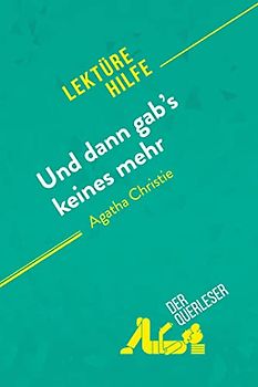 Und dann gab's keines mehr von Agatha Christie (Lektürehilfe): Detaillierte Zusammenfassung, Personenanalyse und Interpretation