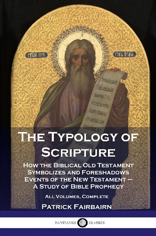 The Typology of Scripture