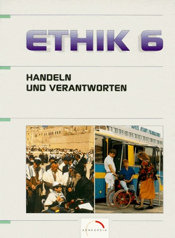 Ethik - Handeln und Verantworten. Für Sachsen, Sachsen-Anhalt, Thüringen / Realschule /Sekundarstufe I und Gymnasium. Neue Rechtschreibung