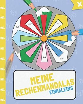 Meine Rechenmandalas: Das kleine Einmaleins mit tollen Rechenmandalas trainieren!