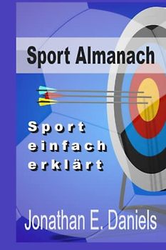 Sport Almanach: Sport einfach erklärt