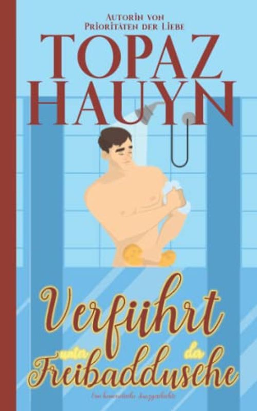 Verführt unter der Freibaddusche: Eine homoerotische Kurzgeschichte