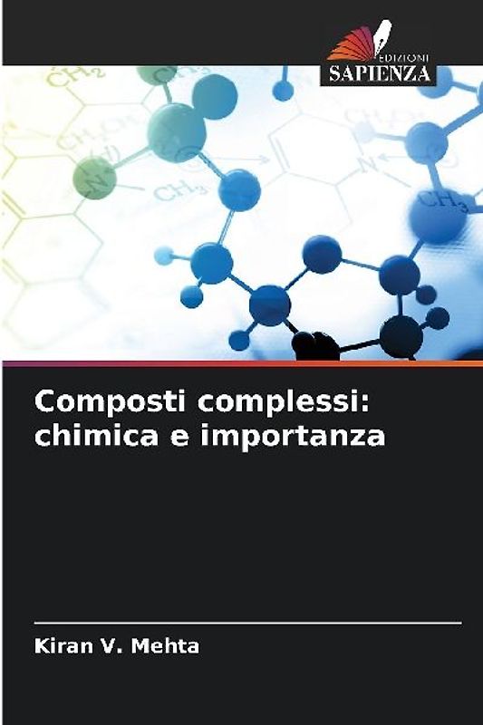 Composti complessi: chimica e importanza