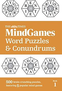 The Times MindGames Word Puzzles & Conundrums: Book 1: 500 Brain-Crunching Puzzles, Featuring 5 Popular Mind Games (The Times Puzzle Books)