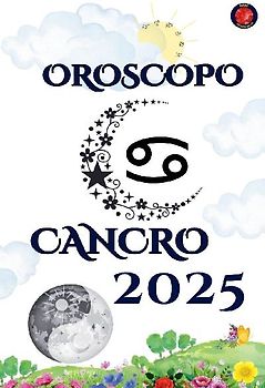 Cancro Oroscopo  2025