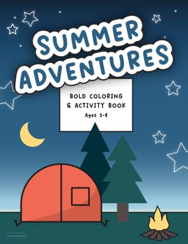 Summer Adventures: Bold Coloring & Activity Book Ages 3-8