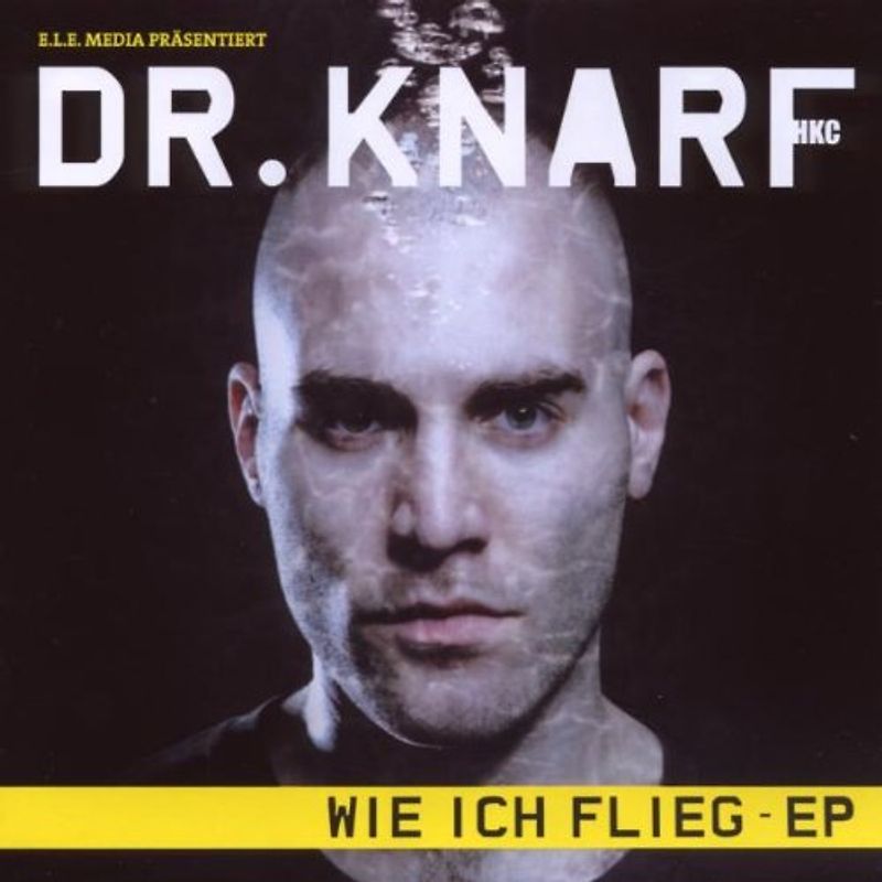 Dr.Knarf - Wie Ich Flieg