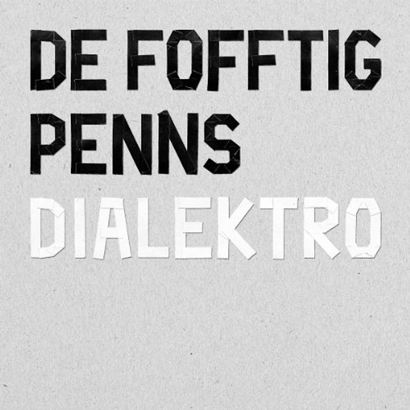 De Fofftig Penns - Dialektro