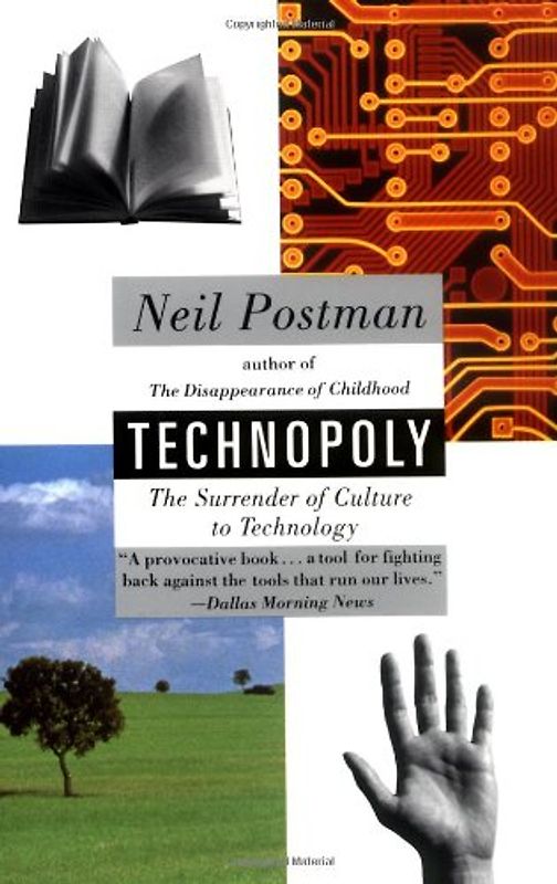 Technopoly: The Surrender of Culture to Technology (Vintage) - Neil Postman