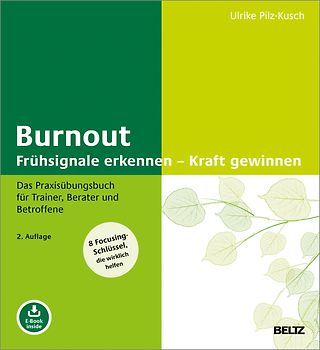 Burnout: Frühsignale erkennen – Kraft gewinnen
