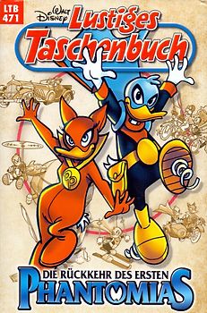 Lustiges Taschenbuch: Band 471 - Die Rückkehr des ersten Phantomias [Taschenbuch]
