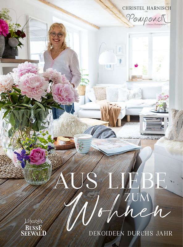 Aus Liebe zum Wohnen. Deko- und Einrichtungsideen durchs Jahr von "Pomponetti" im unaufgeregten Scandi-Style