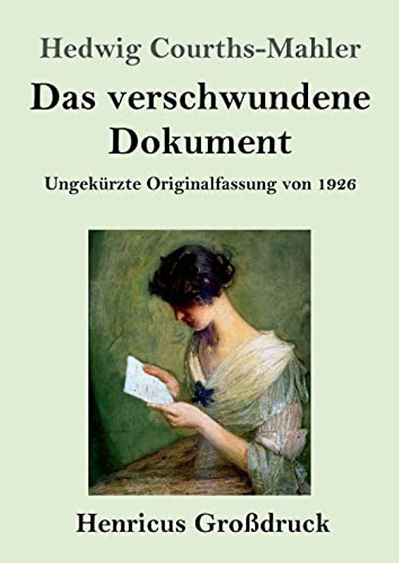 Das verschwundene Dokument (Großdruck): Ungekürzte Originalfassung von 1926