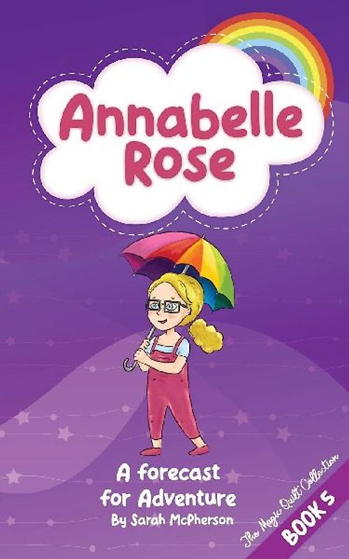 Annabelle Rose - a Forecast for Adventure