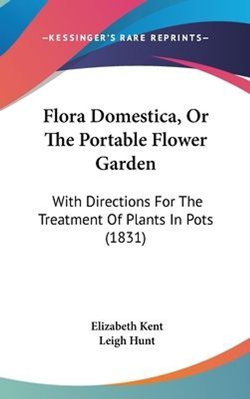 Flora Domestica, Or The Portable Flower Garden