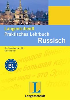 Langenscheidt Praktisches Lehrbuch Russisch - Lehrbuch. Der Standardkurs für Selbstlerner