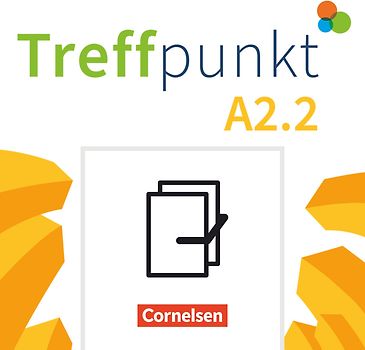 Treffpunkt - Deutsch für die Integration - Allgemeine Ausgabe – Deutsch als Zweitsprache für Alltag und Beruf - A2: Teilband 2
