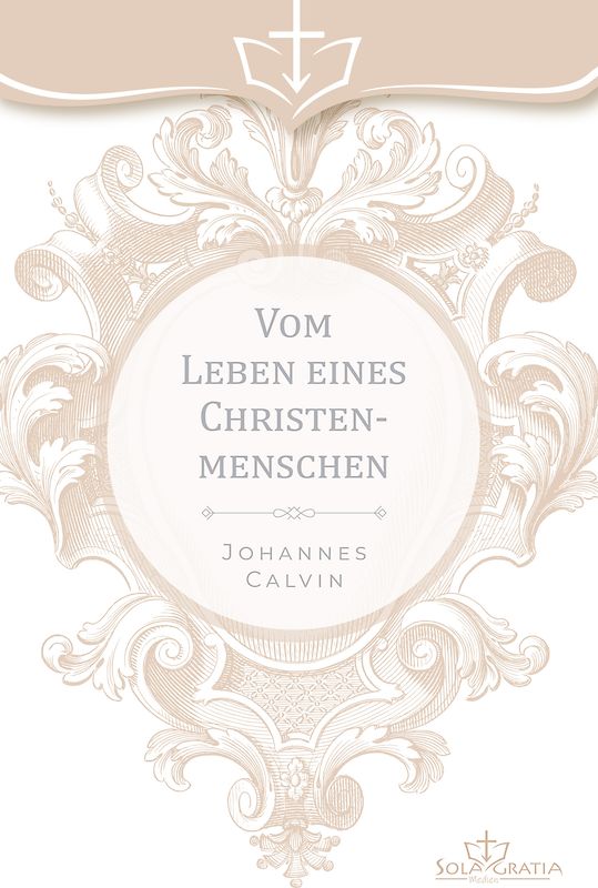 Vom Leben eines Christenmenschen