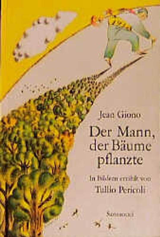 Der Mann, der Bäume pflanzte