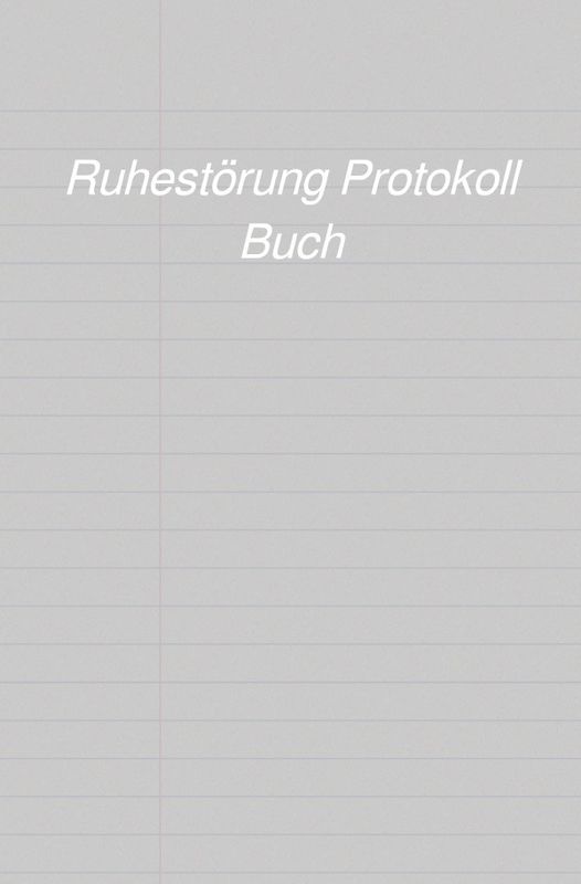 Ruhestörung Protokoll Buch
