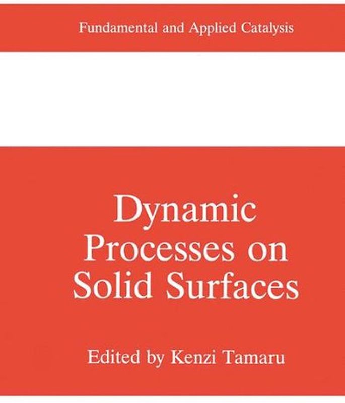 Dynamic Processes on Solid Surfaces