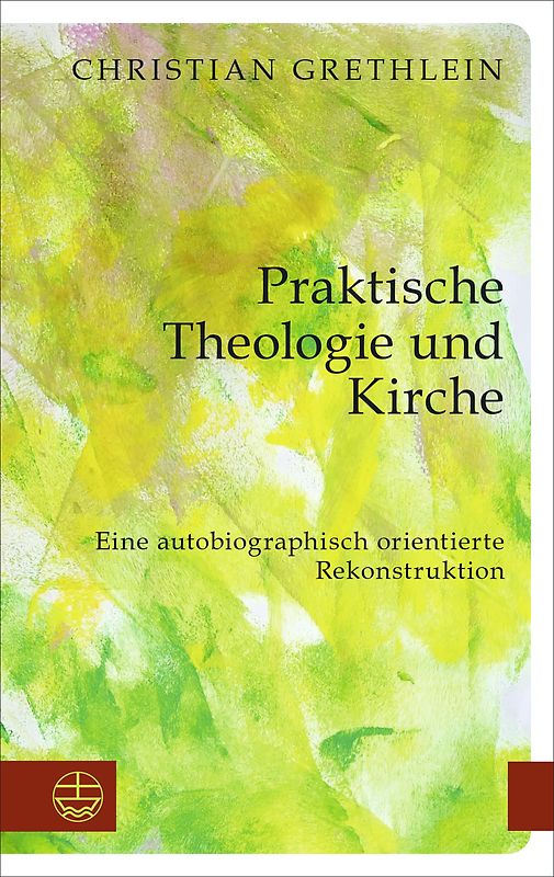 Praktische Theologie und Kirche