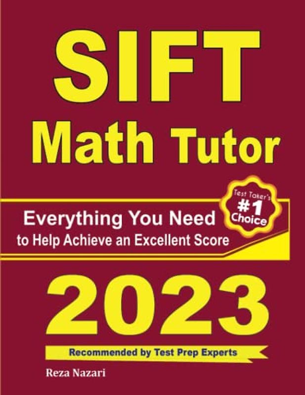 SIFT Math Tutor: Everything You Need to Help Achieve an Excellent Score